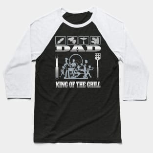 Dad King of the Grill Gifts Father's Day Present for Daddy Baseball T-Shirt